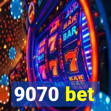 9070 bet